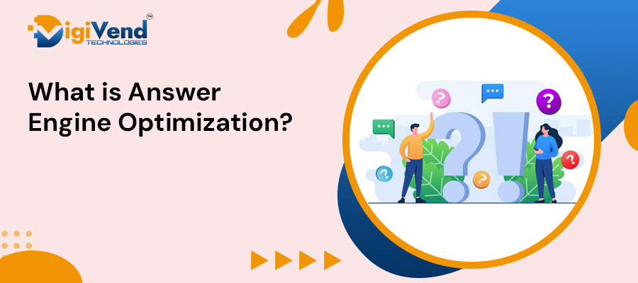 What Is The Answer Engine Optimization (AEO)?